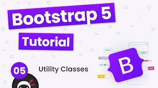 Bootstrap 5 Crash Course Tutorial #5 - Utility Classes