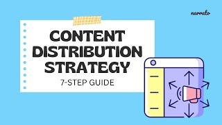 How to Develop An Effective Content Distribution Strategy