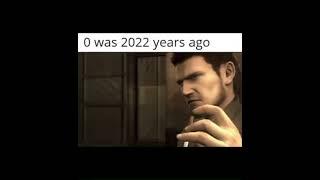 0 was 2022 years ago