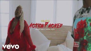 Ikaya - Action Packed (Official Music Video)