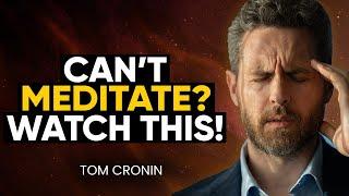 Meditation Master REVEALS Ancient Technique to MEDITATE Faster & DEEPER! | Tom Cronin