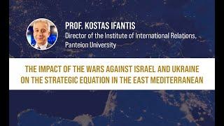 The Impact of the Wars against Israel and Ukraine on the Strategic Equation in the East Med