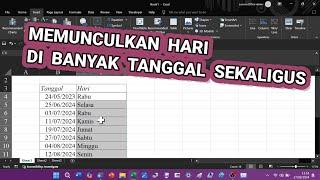 Cara Menampilkan Hari di Banyak Tanggal Sekaligus di Excel - Muncul di Cell Sebelah (Pakai Rumus)