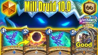 NEW Mill Druid 10.0 Deck Burns Opponent's Decks At Whizbang's Workshop Mini-Set | Hearthstone