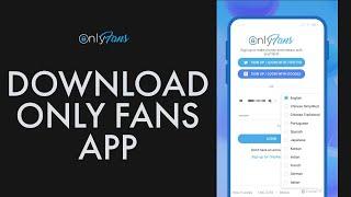 How to Download OnlyFans App?