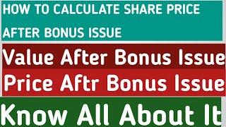 How To Calculate Share Price After Bonus Issue |