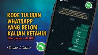 Ini Dia Kode Tulisan WhatsApp Terbaru 2024 Yang Belum Kalian Ketahui