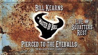 Pierced to the Eyeballs - Bill Kearns