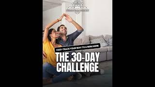 Fast track your way to a new home   The 30 Day Challenge