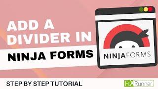 How To Add A Divider In Ninja Forms