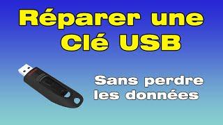 Comment réparer une clé USB endommagée en quelques minutes sans la formater et sans perdre données