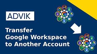 How to Transfer Google Workspace to Another Account?