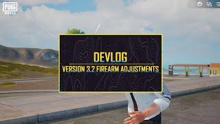 PUBG MOBILE | Devlog - Version 3.2 Firearm Adjustments