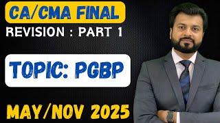 FINAL Best Revision MAY/NOV 2025| PGBP | CA Aarish Khan