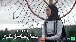 INAYA - LUKA DALAM CINTA || OFFICIAL VIDEO CLIP || SIDE ENT. || LAGU DANGDUT TERBARU 2022