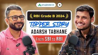 RBI Grade B Topper Interview | Adarsh Tabhane | Crack RBI Grade B 2024 | RBI Preparation Strategy