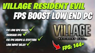 Resident Evil Village Fps Boost Low End Pc| Reduce input lag & Fix Stutters | 2021