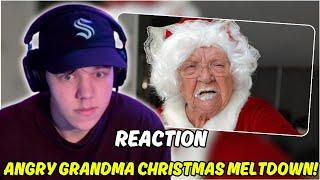 ANGRY GRANDMA CHRISTMAS MELTDOWN! (REACTION)