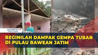 Tuban Diguncang Gempa 6,5 SR, Beginilah Dampak di Pulau Bawean Jatim!