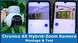 Ctronics 6X Hybrid-Zoom Dual-Objektiv Kamera für Außen || Montage & Test (WLAN, IP, PTZ)