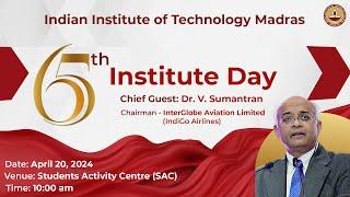 65th Institute Day at Indian Institute of Technology Madras (IIT Madras)