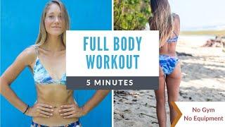 No Gym Full Body 5 Minute Workout || Nadia Redel