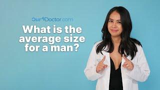 OurDoctor - What is The Average Penis Size?