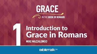 Romans Bible Study – Mike Mazzalongo | BibleTalk.tv