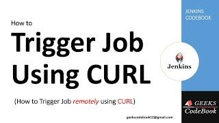 Jenkins 12 | Trigger Remote Jenkins Job using CURL