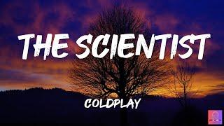 THE SCIENTIST COLDPLAY-(LYRICS)