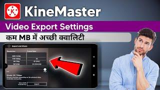 Kinemaster High Quality Video Export !! Kinemaster Me 1080p Kaise Export Kare