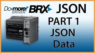 Do-more Driven BRX JSON Part 1: JSON Data from AutomationDirect