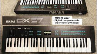 Yamaha DX27 Digital programmable algorithm synthesiser ( Wilsons music instruments 03371476660 )