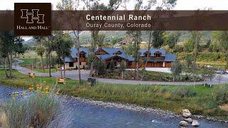 Centennial Ranch - Ouray County, Colorado