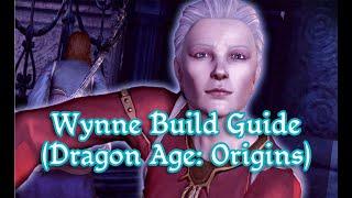 Wynne Build Guide (Dragon Age: Origins) - B-Tier Guides