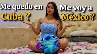 Porque no me Voy a MÉXICO  con mi Esposo MEXICANO ? | Viviremos en Cuba  ?| La Realidad !