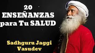 20 ENSEÑANZAS para Tu SALUD || Sadhguru Español || Recapitulación | Sadhguru Jaggi Vasudev