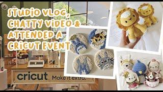 Studio vlog | Chatty Video | Attending a Cricut Event | Small Crochet Business