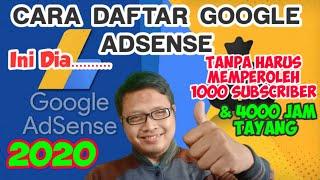 CARA MUDAH DAFTAR GOOGLE ADSENSE 2020, TANPA HARUS MENDAPATKAN 1000 SUBSCRIBER DAN 4000 JAM TAYANG