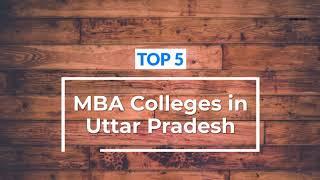 Top 5 MBA Colleges in Uttar Pradesh