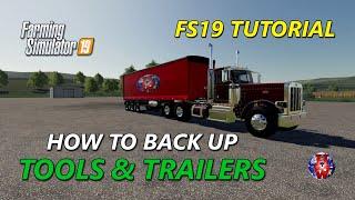 TUTORIAL - HOW TO BACK UP Tools & Trailers - Farming Simulator 19 - FS19 Backing Tutorial