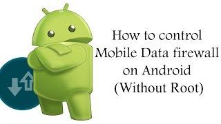 How to control Mobile Data firewall on Android 