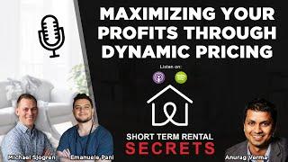 Maximizing Your Profits Through Dynamic Pricing with PriceLabs Co-Founder Anurag Verma