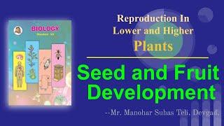 Seed and Fruit development in angiosperms