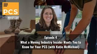 04: What a Moving Industry Insider Wants You to Know for Your PCS (with Katie McMichael)