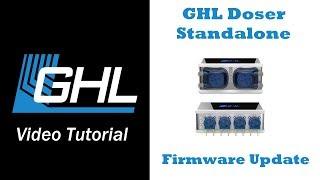 GHL Doser Standalone Firmware Update via GHL Control Center