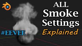 All Smoke Settings Explained in Eevee | Smoke Simulation Tutorial | Several Examples | Blender Eevee