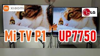 Xiaomi Mi TV P1 vs LG UP7750: Smart TVs 4K / ¿Tienen HDMI 2.1 y Dolby Vision?