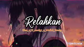 Maikal Breezy - Relahkan Ft Glen - G.Candy7 (Official Audio)