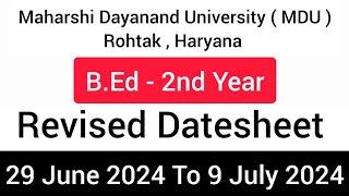 B.Ed - 2nd year Datesheet | Maharshi Dayanand University (MDU) , Rohtak , Haryana | June - 2024